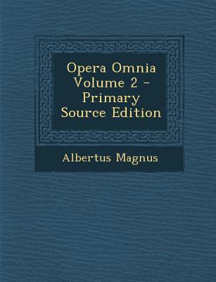 Opera Omnia Volume 2 [Latin] 1295495430 Book Cover