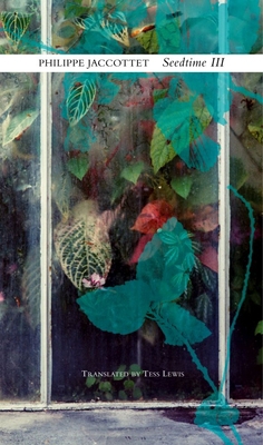 Seedtime III: Notebooks, 1995-1998 0857428489 Book Cover