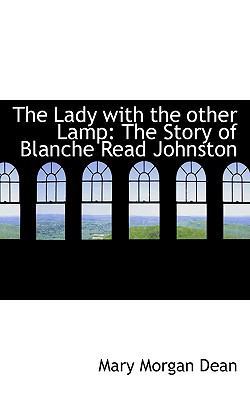 The Lady with the Other Lamp: The Story of Blan... 1113786442 Book Cover