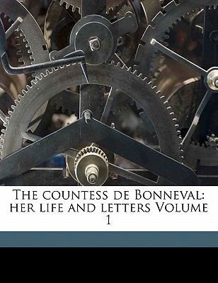 The Countess de Bonneval: Her Life and Letters ... 1171974108 Book Cover
