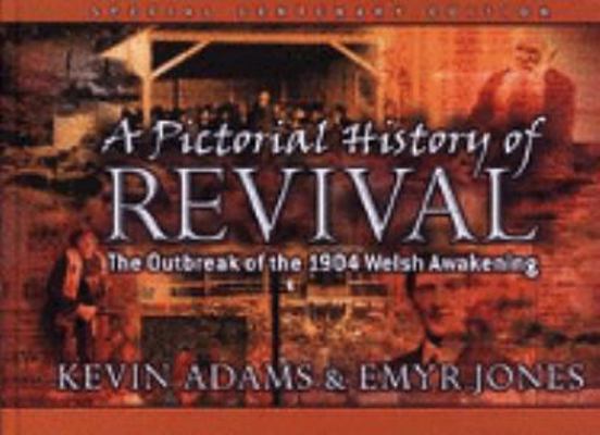 Pictorial History Of Revival 1904 1853452874 Book Cover