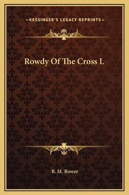 Rowdy Of The Cross L 1169219691 Book Cover