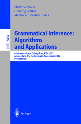 Grammatical Inference: Algorithms and Applicati... 3540442391 Book Cover