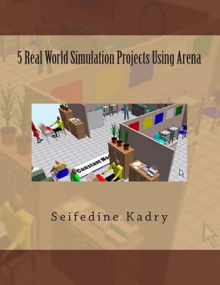 5 Real World Simulation Projects Using Arena 1492337897 Book Cover