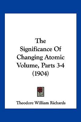 The Significance Of Changing Atomic Volume, Par... 1120927765 Book Cover