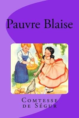 Pauvre Blaise [French] 1539741001 Book Cover