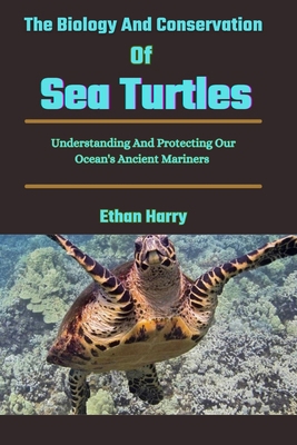 The Biology And Conservation Of Sea Turtles: Un... B0D711B3VW Book Cover