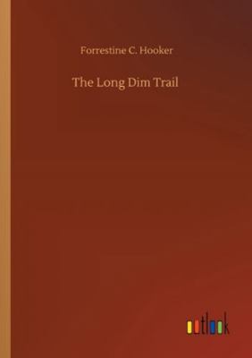 The Long Dim Trail 3752332468 Book Cover