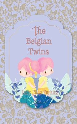 The Belgian Twins 1641811366 Book Cover