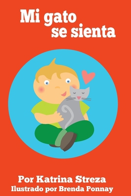 Mi gato se sienta [Spanish] 1532454880 Book Cover