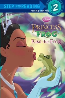 Kiss the Frog (Disney Princess and the Frog) 0736426140 Book Cover