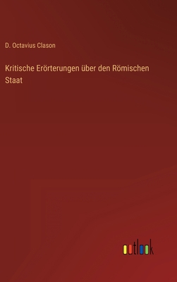 Kritische Erörterungen über den Römischen Staat [German] 3368249339 Book Cover