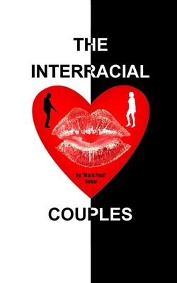 The Interracial Couples 1687538662 Book Cover