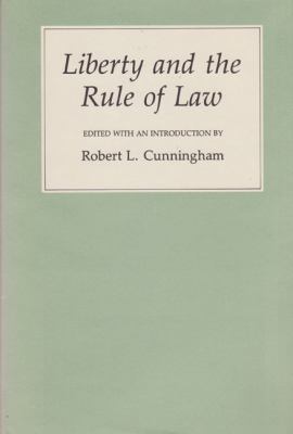 Liberty and the Rule of Law 1585440205 Book Cover