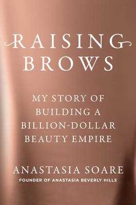 Raising Brows: My Story of Building a Billion-D... B0DZSXNLM4 Book Cover