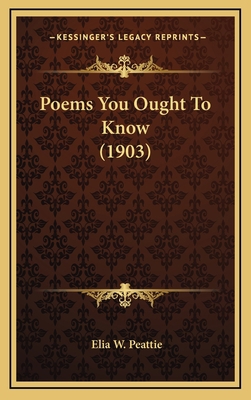 Poems You Ought to Know (1903) 1164288105 Book Cover