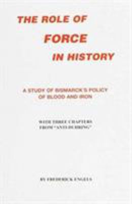 Role of Force in History. Frederick Engels 0717807398 Book Cover