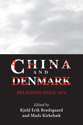 China and Denmark: Relations Since 1674 8787062712 Book Cover