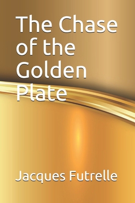 The Chase of the Golden Plate B08XL7ZJRN Book Cover