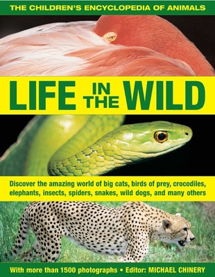 The Children's Encyclopedia of Animals: Life in... 1843228637 Book Cover