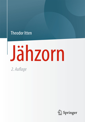 Jähzorn: Psychotherapeutische Antworten Auf Ein... [German] 3662461005 Book Cover