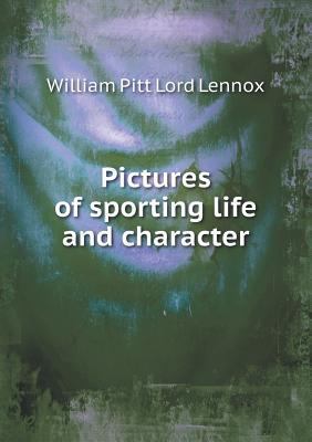 Pictures of sporting life and character 5518718497 Book Cover