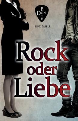 Rock oder Liebe [German] 394622220X Book Cover
