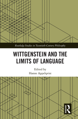 Wittgenstein and the Limits of Language 0815385013 Book Cover