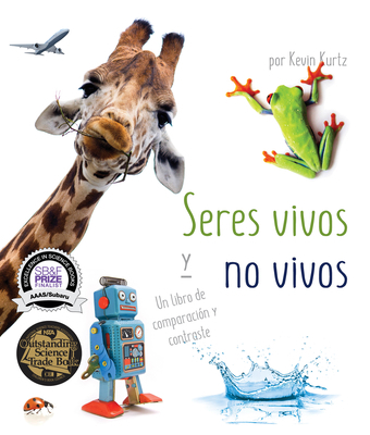 Seres Vivos Y No Vivos: Un Libro de Comparación... [Spanish] 162855987X Book Cover