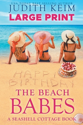 The Beach Babes: Large Print Edition 1959529013 Book Cover
