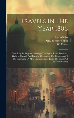 Travels In The Year 1806: From Italy To England... 1020473959 Book Cover