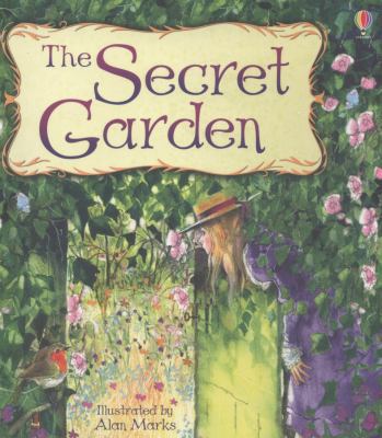 The Secret Garden. Illustrated by Alan Marks 1409555917 Book Cover