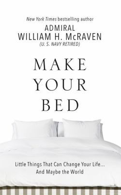 Make Your Bed: Little Things That Can Change Yo... [Large Print] 1432843346 Book Cover