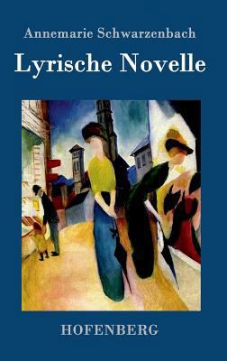 Lyrische Novelle [German] 3861993546 Book Cover