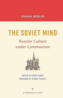 The Soviet Mind: Russian Culture Under Communism 0815728875 Book Cover