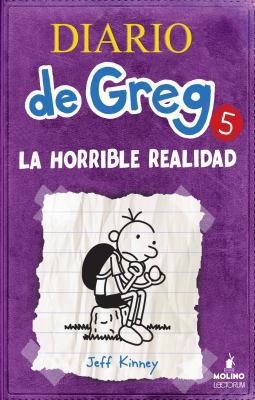 Diario de Greg 5. La Horrible Realidad [Spanish] 1933032731 Book Cover