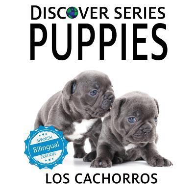 Puppies / Los cachorros 153240770X Book Cover