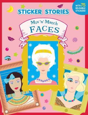 Mix 'n' Match Faces (Sticker Stories) 0448425157 Book Cover