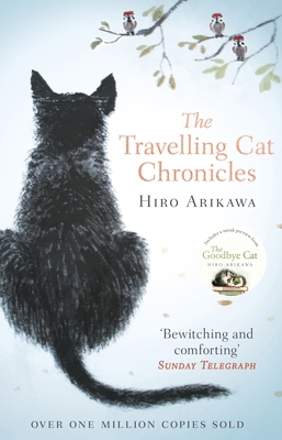 The Travelling Cat Chronicles: The life-affirmi... 0857524194 Book Cover