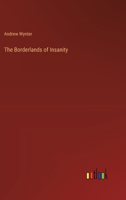 The Borderlands of Insanity 3385205573 Book Cover