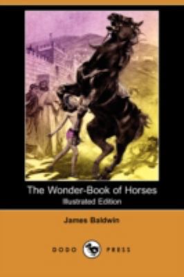 The Wonder-Book of Horses (Illustrated Edition)... 1409909107 Book Cover