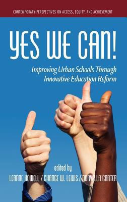 Yes We Can! Improving Urban Schools Through Inn... 1617356360 Book Cover