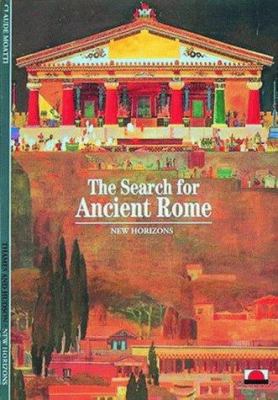 The Search for Ancient Rome (NEW HORIZONS) 0500300267 Book Cover