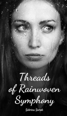 Threads of Rainwoven Symphony B0DRDZHBKB Book Cover