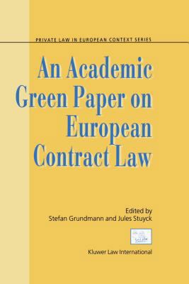 An Academic Green Paper on European Contract Law 9041118535 Book Cover
