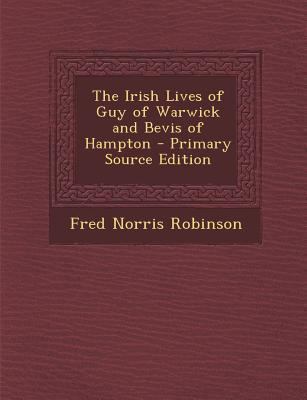 Irish Lives of Guy of Warwick and Bevis of Hampton [Irish] 128775841X Book Cover