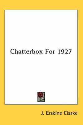 Chatterbox For 1927 0548059233 Book Cover