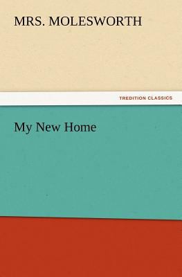 My New Home 3847217712 Book Cover