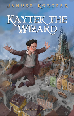 Kaytek the Wizard 0983868506 Book Cover