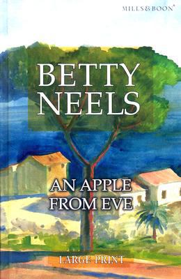 An Apple from Eve (Betty Neels Largeprint Colle... [Large Print] 0263204456 Book Cover